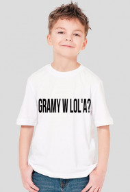 Gramy w Lol'a? - Dziecięca