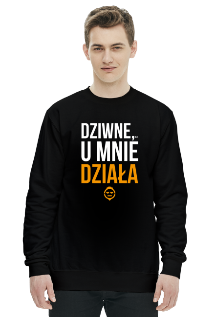Bluza Dziwne, ale u mnie działa - chcetomiec.cupsell.pl - koszulki nietypowe dla informatyków - bez reklamy chcetomiec.com