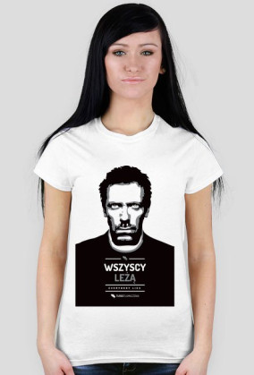 Dr House - Wszyscy leżą (Everybody lies) - damska koszulka